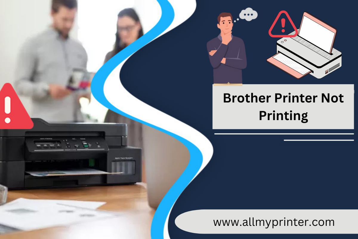 Brother Printer Not Printing