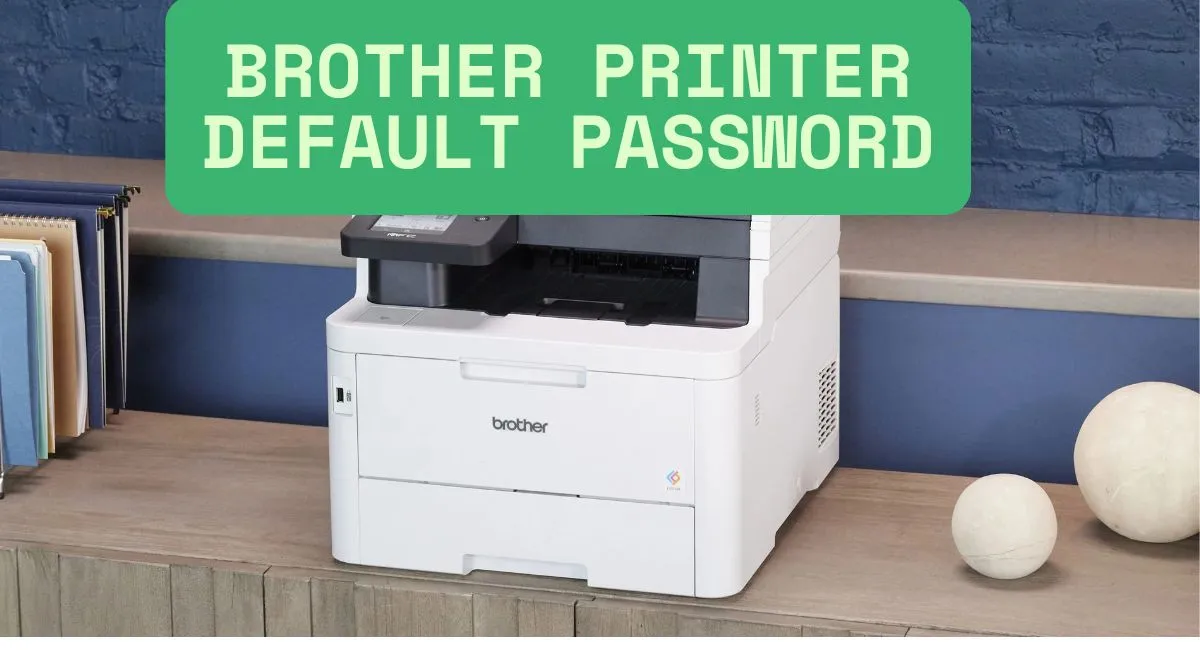 Brother Printer Default Password